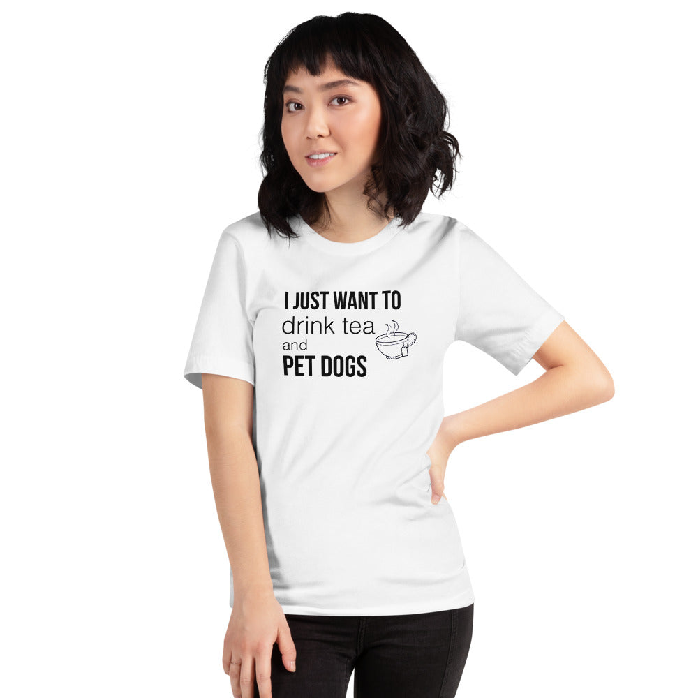 Drink Tea and Pet Dogs Short-Sleeve Unisex T-Shirt