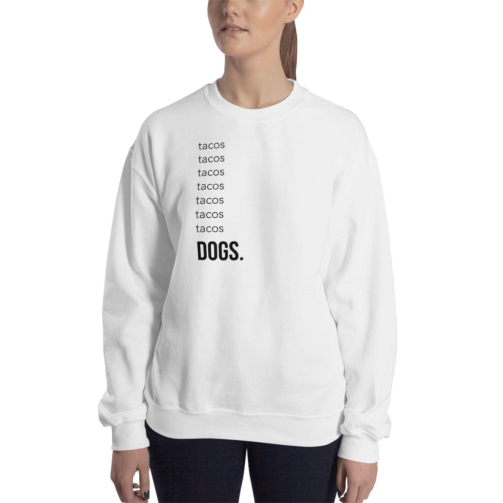 Tacos & Dogs Unisex Sweatshirt