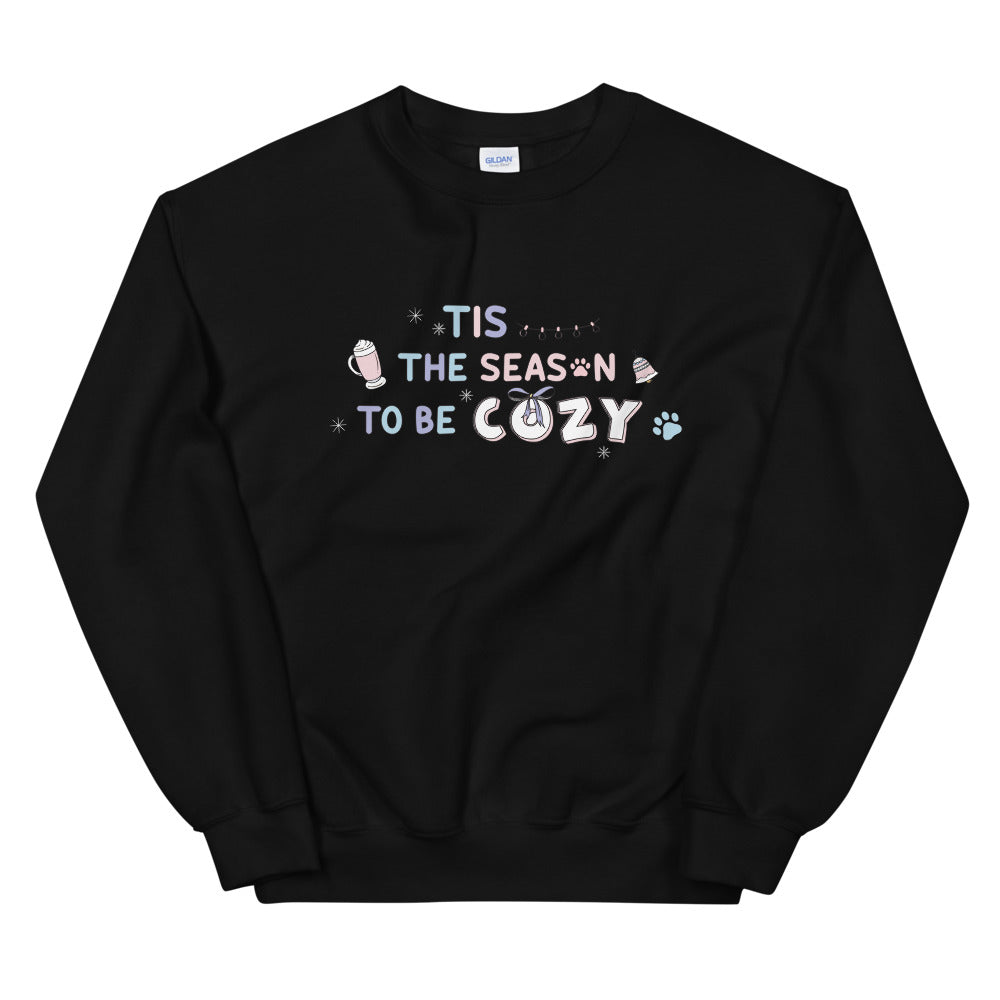 TIS THE SEASON TO BE COZY SWEATSHIRT