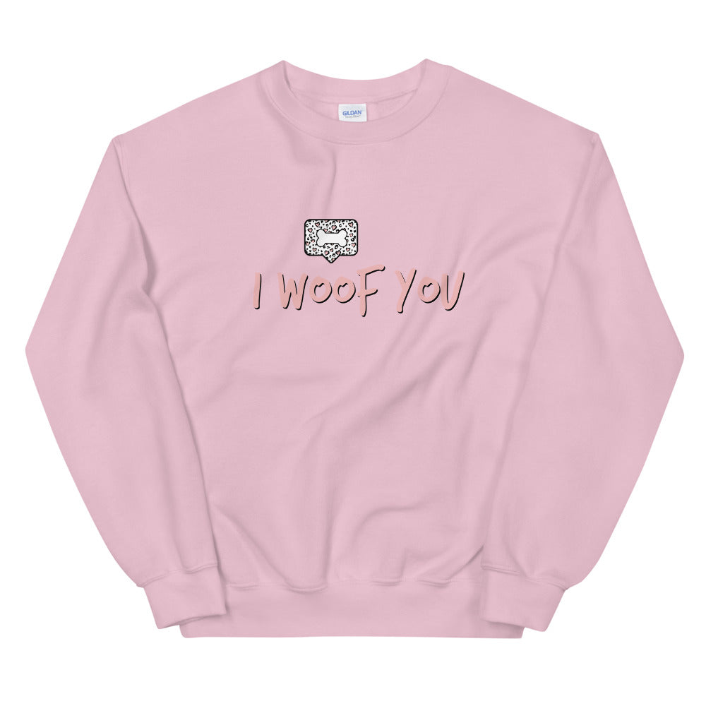 SWEATSHIRT - I Woof You