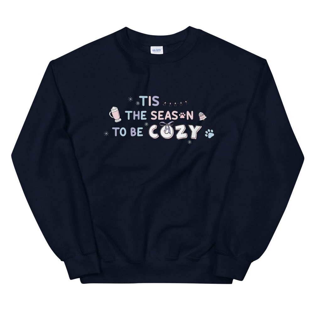 TIS THE SEASON TO BE COZY SWEATSHIRT