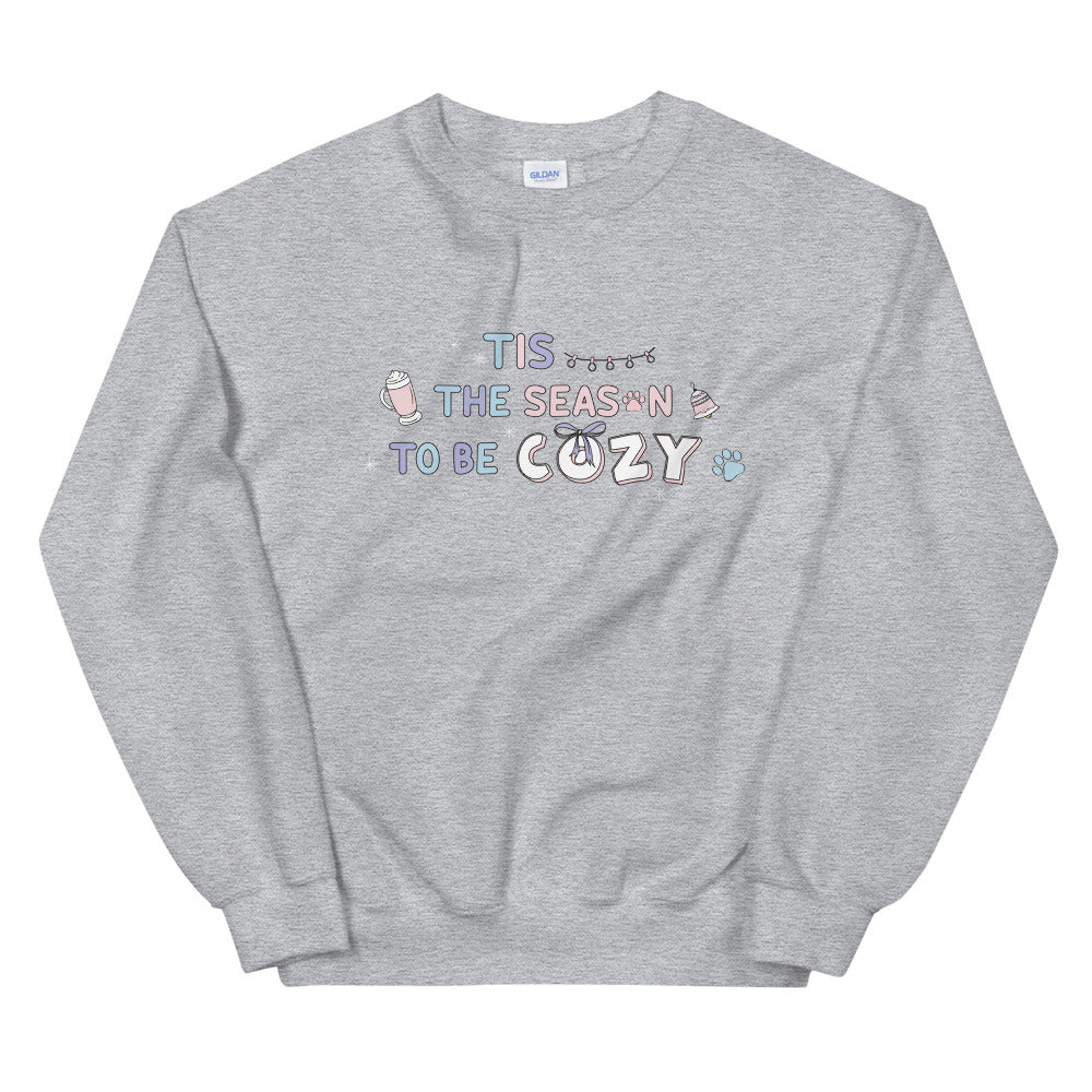 TIS THE SEASON TO BE COZY SWEATSHIRT